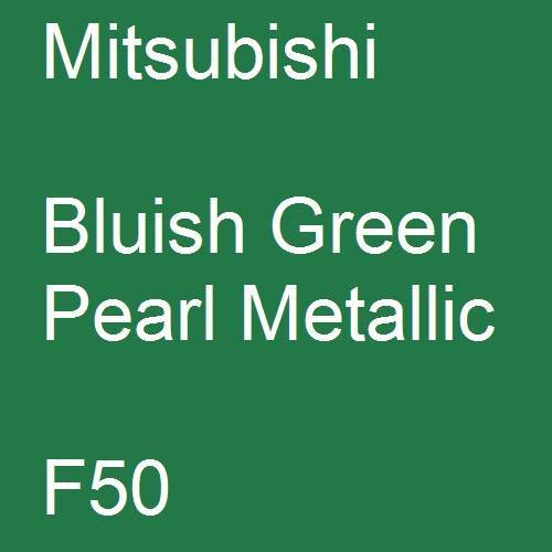 Mitsubishi, Bluish Green Pearl Metallic, F50.